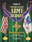 United States Army Heroes - Volume IX: Distinguished Service Cross (Korean War) By C. Douglas Sterner Cover Image