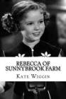 Rebecca of Sunnybrook Farm Cover Image