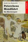 Peterchens Mondfahrt: Ein Märchenspiel By Gerdt Von Bassewitz Cover Image