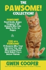 The PAWSOME! Collection: PAWSOME! Head Bonks, Raspy Tongues & 101 Reasons Why Cats Make Us So, So Happy AND You are PAWSOME! 75 Reasons Why You By Gwen Cooper Cover Image