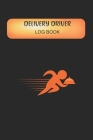 Delivery Driver Log Book: Keep Track Of Tips, Mileage and Time By Rainbow Cloud Press Cover Image