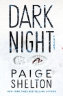 Dark Night: A Mystery (Alaska Wild #3) By Paige Shelton Cover Image