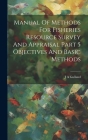 Manual Of Methods For Fisheries Resource Survey And Appraisal Part 5 Objectives And Basic Methods Cover Image