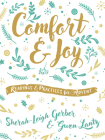 Comfort and Joy: Readings and Practices for Advent By Sherah-Leigh Gerber, Gwen Lantz Cover Image