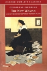 The New Woman and Other Emancipated Woman Plays (Oxford World's Classics) By Jean Chothia (Editor) Cover Image
