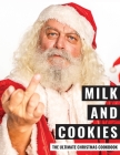 Milk And Cookies By Psychotic Santa Cover Image