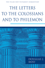 The Letters to the Colossians and to Philemon (Pillar New Testament Commentary (Pntc)) Cover Image