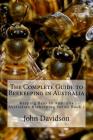 The Complete Guide to Beekeeping in Australia: Keeping Bees in Australia By John Davidson Cover Image