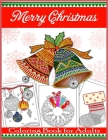 Merry Christmas Coloring Book for Adults: Beautiful Holiday Designs By Tye Kay Cover Image