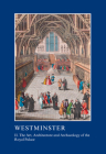 Westminster Part II: The Art, Architecture and Archaeology of the Royal Palace (British Archaeological Association Conference Transactions) Cover Image