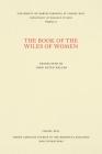 The Book of the Wiles of Women (North Carolina Studies in the Romance Languages and Literatu #27) By John Esten Keller (Translator) Cover Image