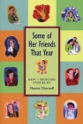 Some of Her Friends That Year: New & Selected Stories By Maxine Chernoff Cover Image