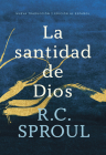 La Santidad de Dios, Spanish Edition By R. C. Sproul Cover Image