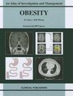 Obesity: An Atlas of Investigation and Management Cover Image