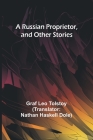 A Russian Proprietor, and Other Stories Cover Image