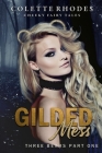 Gilded Mess: A Reverse Harem Shifter Goldilocks Retelling By Colette Rhodes Cover Image