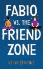 Fabio vs. the Friend Zone By Kelsie Stelting Cover Image