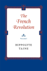 The French Revolution By Hippolyte Taine Cover Image