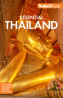 Fodor's Essential Thailand: With Cambodia & Laos (Full-Color Travel Guide #1) By Fodor's Travel Guides Cover Image