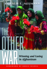 The Other War: Winning and Losing in Afghanistan Cover Image