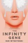 The Infinity Gene By Sue Wyshynski Cover Image