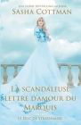 La scandaleuse lettre d'amour du Marquis By Sasha Cottman Cover Image