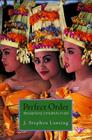 Perfect Order: Recognizing Complexity in Bali (Princeton Studies in Complexity #22) By J. Stephen Lansing Cover Image