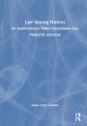 Law Among Nations: An Introduction to Public International Law Cover Image