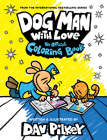 Dog Man with Love: The Official Coloring Book By Dav Pilkey, Dav Pilkey (Illustrator) Cover Image
