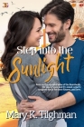 Step into the Sunlight By Mary K. Tilghman Cover Image