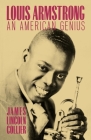 Louis Armstrong: An American Genius Cover Image