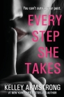 Every Step She Takes By Kelley Armstrong Cover Image