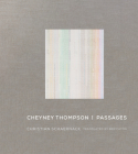 Cheyney Thompson: Passages By Christian Schaernack, Ben Caton (Translated by) Cover Image