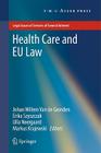 Health Care and EU Law (Legal Issues of Services of General Interest) Cover Image
