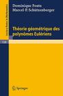 Theorie Geometrique Des Polynomes Euleriens (Lecture Notes in Mathematics #138) By Dominique Foata, Marcel-P Schützenberger Cover Image