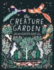 The Creature Garden: An Illustrator's Guide to Beautiful Beasts & Fictional Fauna By Zanna Goldhawk, Harry Goldhawk Cover Image