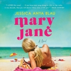 Mary Jane Lib/E By Jessica Anya Blau, Caitlin Kinnunen (Read by) Cover Image