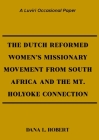 The Dutch Reformed Women's Missionary Movement from South Africa and the Mt. Holyoke Connection Cover Image