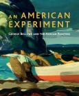 An American Experiment: George Bellows and the Ashcan Painters By David Peters Corbett Cover Image