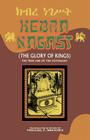 Kebra Nagast (the Glory of Kings) By Miguel F. Brooks (Translator) Cover Image