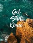 Get Sh*t Done: Dotted Bullet/Dot Grid Notebook - Nautical Bliss, 7.44 x 9.69 Cover Image