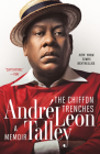 The Chiffon Trenches: A Memoir By André Leon Talley Cover Image