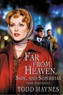 Far from Heaven, Safe, and Superstar: The Karen Carpenter Story: Three Screenplays Cover Image