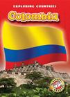 Colombia (Exploring Countries) Cover Image