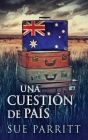 Una Cuestión de País By Sue Parritt, Enrique Laurentin (Translator) Cover Image