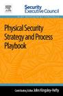 Physical Security Strategy and Process Playbook (Security Executive Council Risk Management Portfolio) Cover Image