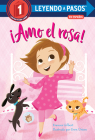 ¡Amo el rosa! (LEYENDO A PASOS (Step into Reading)) Cover Image