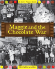 Maggie and the Chocolate War (Kids' Power Book) Cover Image