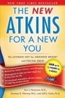 The New Atkins for a New You: The Ultimate Diet for Shedding Weight and Feeling Great By Dr. Dr. Eric C. Westman, Dr. Dr. Stephen D. Phinney, Dr. Dr. Jeff S. Volek Cover Image