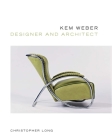 Kem Weber, Designer and Architect Cover Image